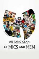 Watch Wu-Tang Clan: Of Mics and Men 0123movies