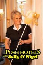 Watch Posh Hotels with Sally & Nigel 0123movies