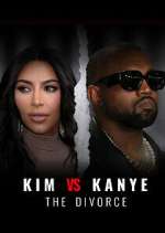 Watch Kim vs Kanye: The Divorce 0123movies