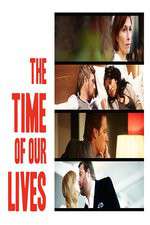 Watch The Time of Our Lives 0123movies