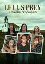 Watch Let Us Prey: A Ministry of Scandals 0123movies