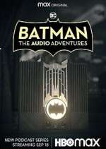 Watch Batman: The Audio Adventures 0123movies