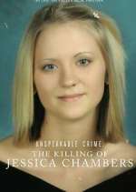 Watch Unspeakable Crime: The Killing of Jessica Chambers 0123movies