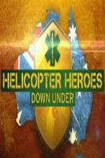 Watch Helicopter Heroes: Down Under 0123movies