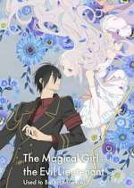 Watch The Magical Girl and the Evil Lieutenant Used to Be Archenemies 0123movies